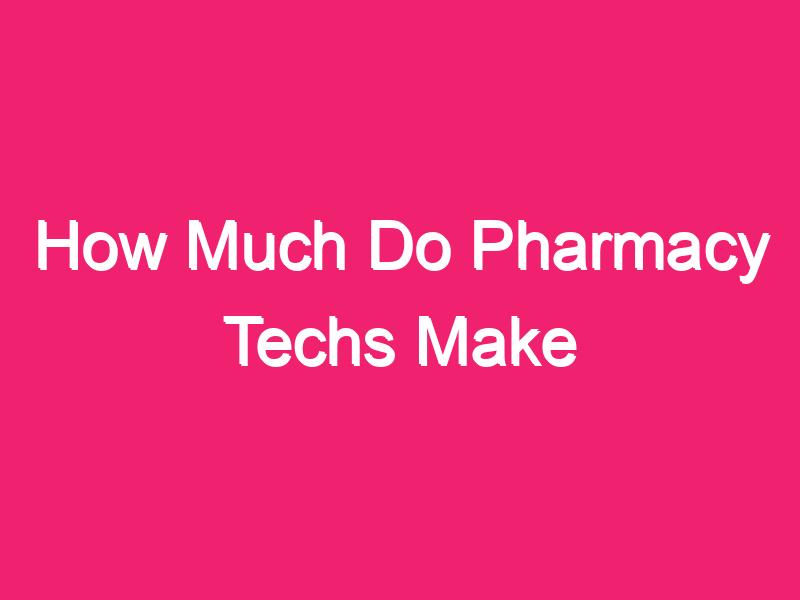 how-much-do-pharmacy-techs-make-in-pa-pharmacywalls